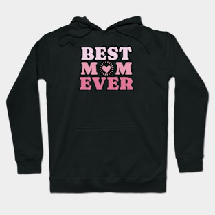 Best mom ever Hoodie